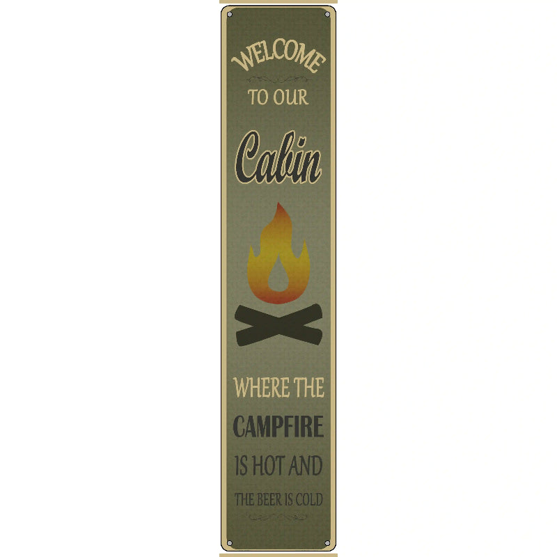 Welcome To Our Cabin Novelty Metal Street Sign 24" x 5" (ST)