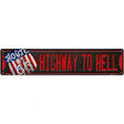 Highway To Hell Route 66 Novelty Metal Street Sign 24" x 5" (ST)