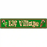 Elf Village Novelty Street Sign 24" x 5" (ST)