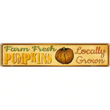 Farm Fresh Pumpkins Novelty Metal Street Sign 24" x 5" (ST)