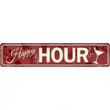 Happy Hour Novelty Street Sign 24" x 5" (ST)