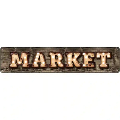 Market Bulb Lettering Novelty Metal Street Sign 24" x 5" (ST)