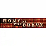 Home of the Brave Bulb Lettering American Flag Novelty Metal Street Sign 24" x 5" (ST)