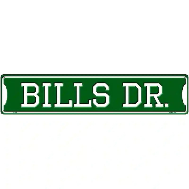 Bills Dr Novelty Metal Street Sign 24" x 5" (ST)