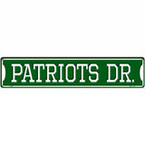 Patriots Dr Novelty Metal Street Sign 24" x 5" (ST)