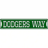 Dodgers Way Novelty Metal Street Sign 24" x 5" (ST)