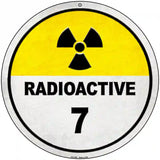 Radioactive 7 Novelty Metal Circular Sign 8" (UC)