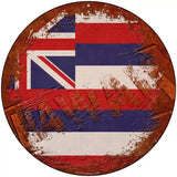 Hawaii Rusty Stamped Novelty Metal Circular Sign 8" (UC)