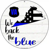 Virginia Back The Blue Novelty Circular Sign 8" (UC)