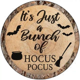 Bunch of Hocus Pocus Novelty Metal Circular Sign 8" (UC)