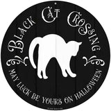 Black Cat Crossing Novelty Metal Circle Sign 8" (UC)