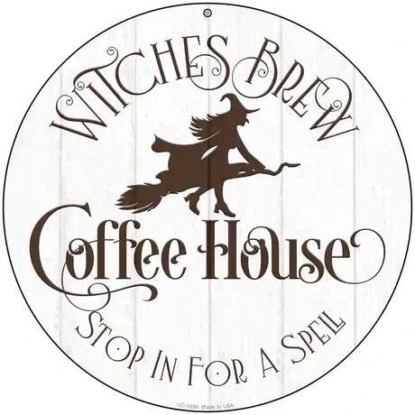 Witches Brew Coffee House Novelty Metal Circle Sign 8" (UC)