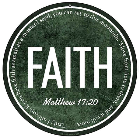 Faith Bible Verse Novelty Metal Circular Sign C-2105