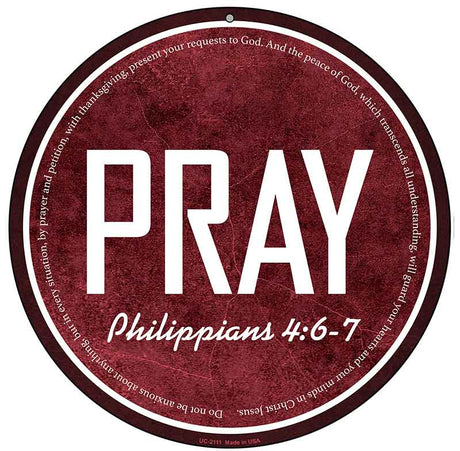 Pray Bible Verse Novelty Metal Circular Sign C-2111