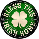 Bless This Irish Home Novelty Metal Circular Sign 8" (UC)