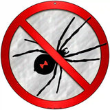 No Spiders Novelty Metal Circular Sign 8" (UC)
