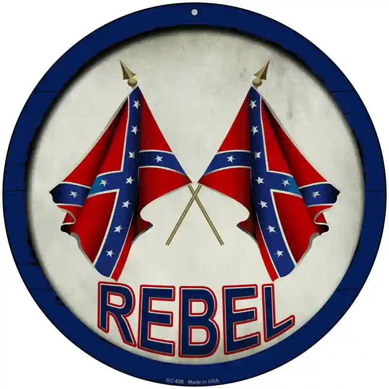 Rebel Novelty Metal Circular Sign 8" (UC)