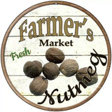 Farmers Market Nutmeg Novelty Metal Circular Sign 8" (UC)