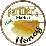 Farmers Market Honey Novelty Metal Circular Sign 8" (UC)