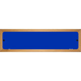 Blue Solid Blank Novelty Metal Street Sign 19" x 5.5" (WB-K)