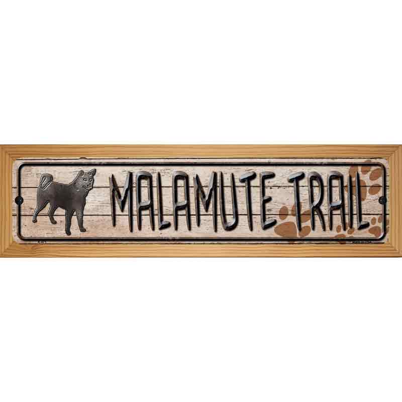 Malamute Trail Novelty Metal Street Sign 19" x 5.5" (WB-K)