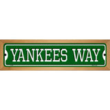 Yankees Way Novelty Metal Street Sign 19" x 5.5" (WB-K)
