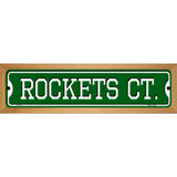 Rockets Ct Novelty Metal Street Sign 19" x 5.5" (WB-K)
