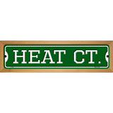 Heat Ct Novelty Metal Street Sign 19" x 5.5" (WB-K)