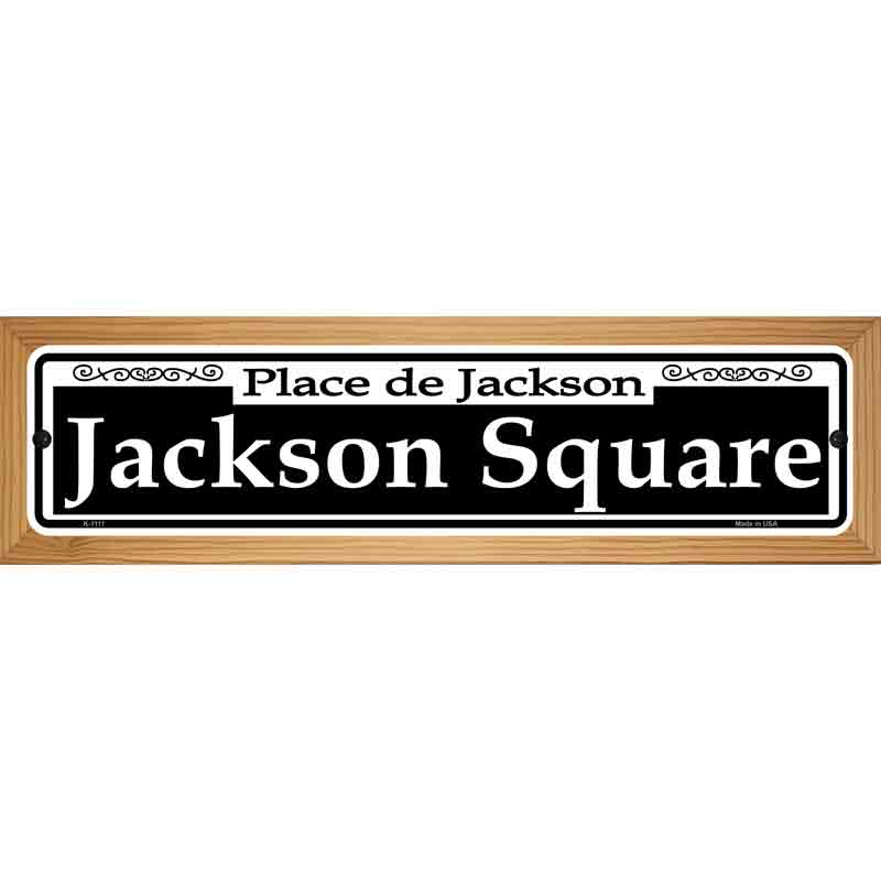 Jackson Square Novelty Metal Street Sign 19" x 5.5" (WB-K)