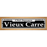 Vieux Carre Novelty Metal Street Sign 19" x 5.5" (WB-K)