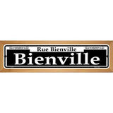 Bienville Novelty Metal Street Sign 19" x 5.5" (WB-K)