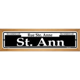 St. Ann Novelty Metal Street Sign 19" x 5.5" (WB-K)