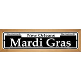 Mardi Gras Novelty Metal Street Sign 19" x 5.5" (WB-K)