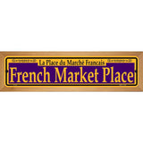French Market Place Purple Novelty Metal Street Sign 19" x 5.5" (WB-K)