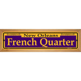 French Quarter Purple Novelty Metal Street Sign 19" x 5.5" (WB-K)