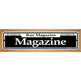 Magazine Novelty Metal Street Sign 19" x 5.5" (WB-K)