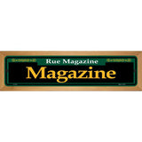 Magazine Green Novelty Metal Street Sign 19" x 5.5" (WB-K)