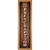 Prescription Vertical Bulb Lettering Novelty Metal Street Sign 19" x 5.5" (WB-K)