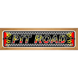 Pit Road Racing Flames Novelty Metal Street Sign 19" x 5.5" (WB-K)