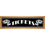 Tickets Home Theater Novelty Metal Street Sign 19" x 5.5" (WB-K)
