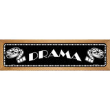 Drama Home Theater Novelty Metal Street Sign 19" x 5.5" (WB-K)