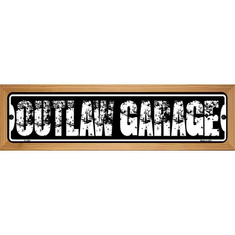 Outlaw Garage Novelty Metal Street Sign 19" x 5.5" (WB-K)