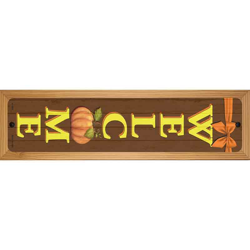 Welcome Pumpkin Novelty Metal Street Sign 19" x 5.5" (WB-K)
