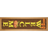 Welcome Pumpkin Novelty Metal Street Sign 19" x 5.5" (WB-K)