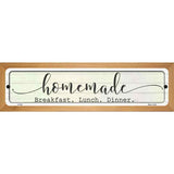 Homemade Food Novelty Metal Street Sign 19" x 5.5" (WB-K)