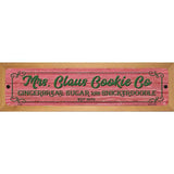 Mrs Claus Cookie Co Red Novelty Metal Street Sign 19" x 5.5" (WB-K)