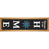 Home Snowflake Novelty Metal Street Sign 19" x 5.5" (WB-K)