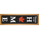 Home Leaf Novelty Metal Street Sign 19" x 5.5" (WB-K)