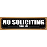 No Soliciting Thank You Novelty Metal Street Sign 19" x 5.5" (WB-K)