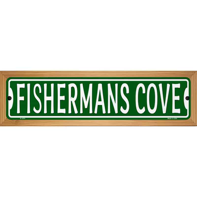 Fisherman Cove Novelty Metal Street Sign 19" x 5.5" (WB-K)